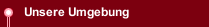 Unsere Umgebung