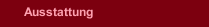 Ausstattung